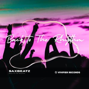 Saxbeatz – Back To The Rhythm