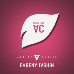 Robert R. Hardy, Anthony Mea – Artist Choice 076: Evgeny Ivshin