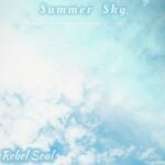 Rebel Soul – Summer Sky