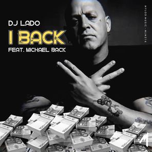DJ Lado, Michael Back – I Back