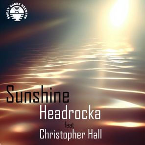 Headrocka, Christopher Hall – Sunshine