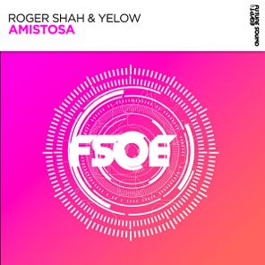 Roger Shah, Yelow – Amistosa