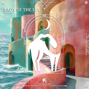 Cafe De Anatolia, Draoui – Lady of the Sea
