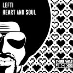 LEFTI – Heart and Soul (Extended Mix)