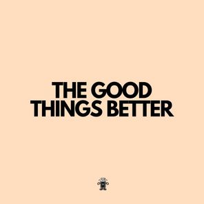 Moses Mehdi, MOMEMO. – The Good Things Better