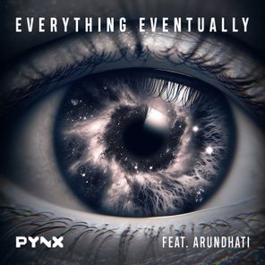PYNX, Arundhati – Everything Eventually