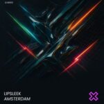 Lipsleek – Amsterdam