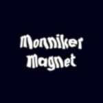 Monniker – Magnet