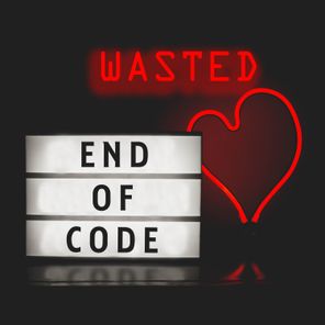 End of Code – Wasted Love