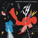 INBX MUZIQ – Messages from Innerspace