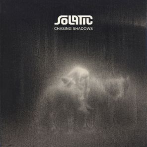 Solatic – Chasing Shadows
