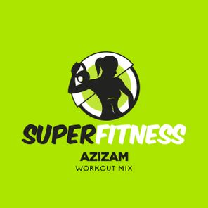 SuperFitness – Azizam (Workout Mix)