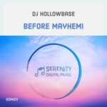DJ Hollowbase – Before Mayhemi