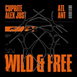 Cuprite, Alex Just – Wild and Free