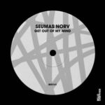 Seumas Norv, Jaques Le Noir – Get out of My Mind