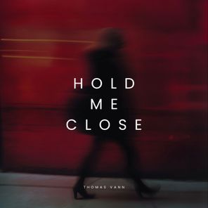 Thomas Vann – Hold Me Close