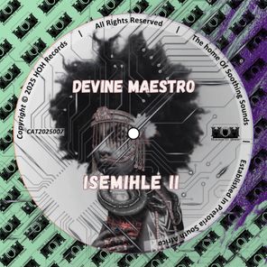 Pushguy, Devine Maestro – Isemihle II