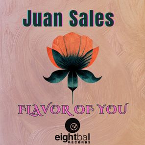 Juan Sales – Flavor Of You