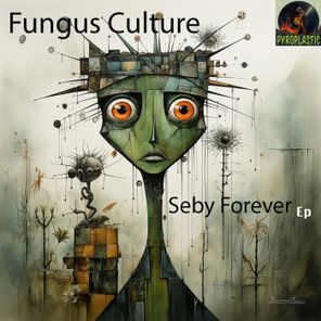 Fungus Culture, Djemel Chergui – Seby Forever