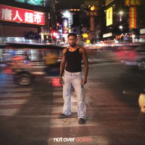 Ocean – Not Over