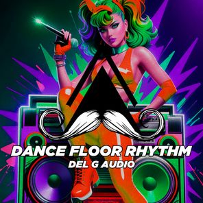 Del G Audio – Dance Floor Rhythm