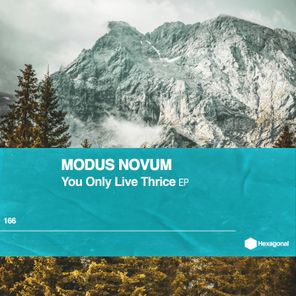 Modus Novum – You Only Live Thrice