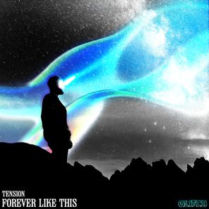 TENSION – Forever Like This
