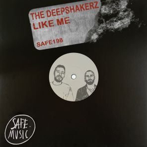 The Deepshakerz – Like Me
