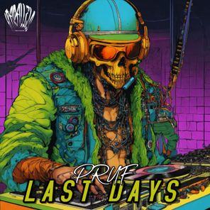 Pruf – Last Days