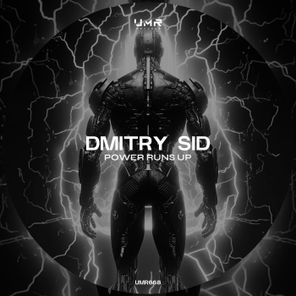 DMITRY SID – Power Runs Up