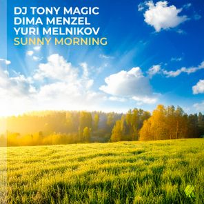 DJ Tony Magic, Yuri Melnikov – Sunny Morning