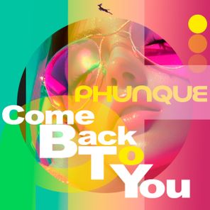 Phunque – Come back to you