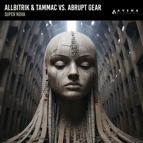 Abrupt Gear, Allbitrik – Super Nova
