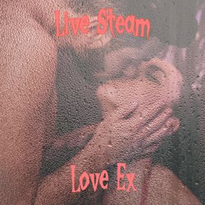 Love Ex – Live Steam