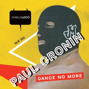 Paul Cronin – Dance No More