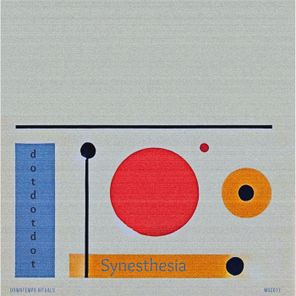 dotdotdot – Synesthesia