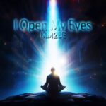 MM2BE – I Open My Eyes