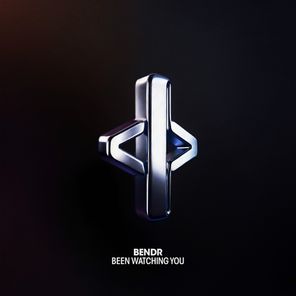 Bendr – Been Watching You