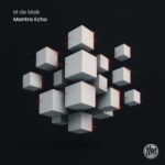 M De Maik – Mantra Echo