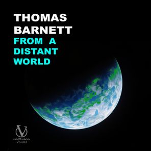 Thomas Barnett – From A Distant World