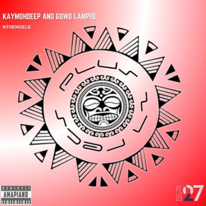 KayMohDeep, Gowd Lampiie – Nthengele