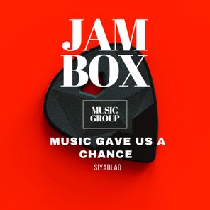 Siyablaq – Music Gave Us a Chance