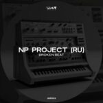 NP Project (RU) – Broken Beat