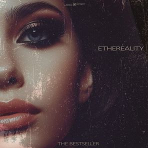 The Bestseller – Ethereality