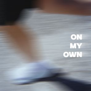 ellaime – ON MY OWN