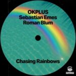 Roman Blum, OKPLUS – Chasing Rainbows