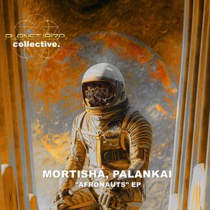 Mortisha, Palankai – Afronauts