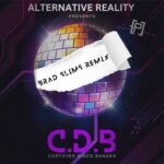 Alternative Reality, Brad Slims – C.D.B