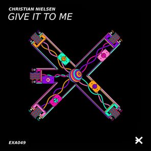 Christian Nielsen – Give It to Me