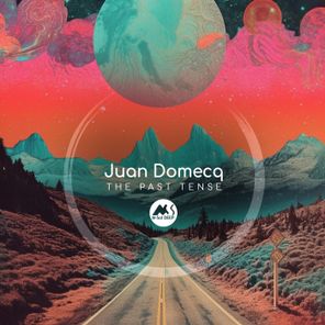 M-Sol DEEP, Juan Domecq – The Past Tense